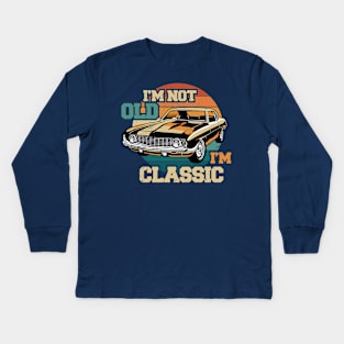 I'm not old i'm classic | im-classic Kids Long Sleeve T-Shirt